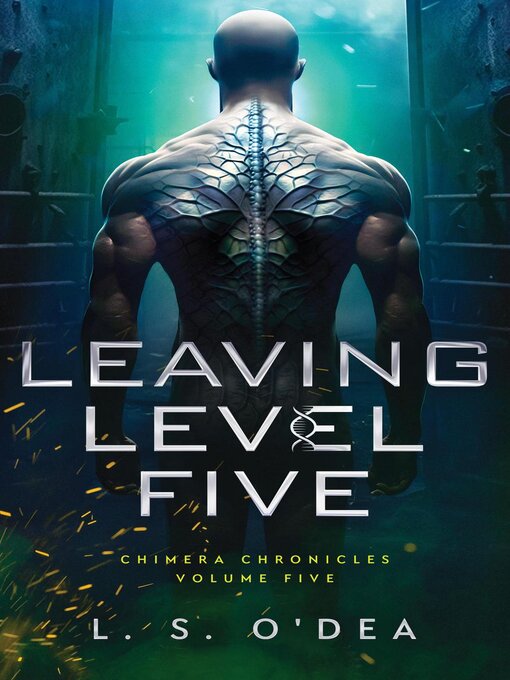 Title details for Leaving Level Five by L. S. O'Dea - Available
